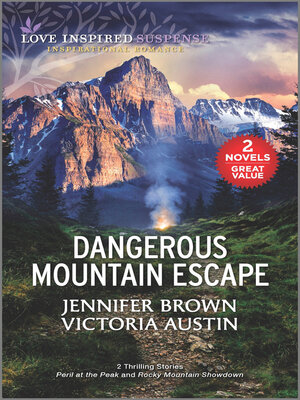 cover image of Dangerous Mountain Escape/Peril at the Peak/Rocky Mountain Showdown